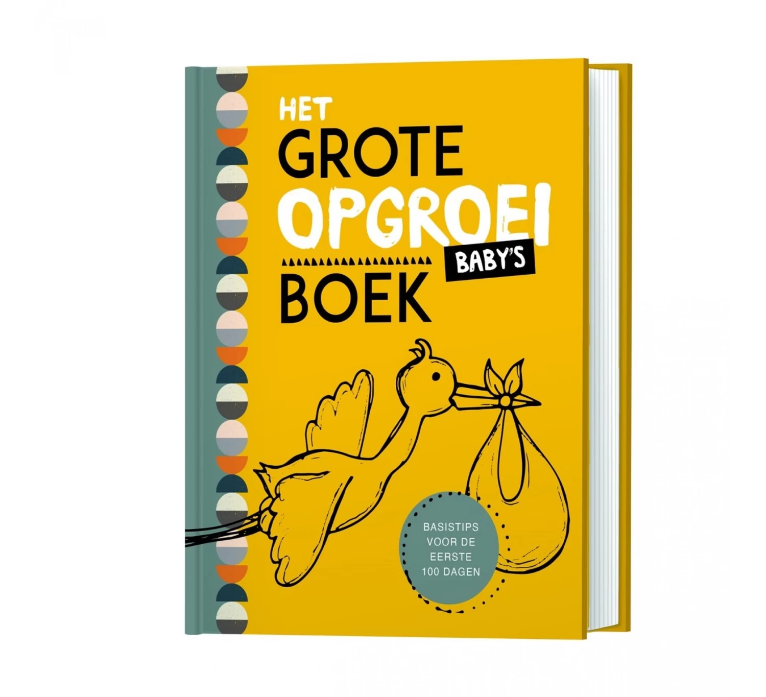 Het Grote Opgroeiboek - Baby's 1 Het Grote Opgroeiboek - Baby's